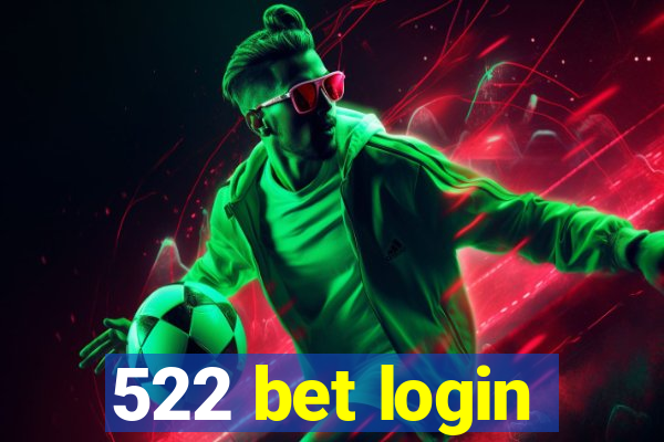 522 bet login